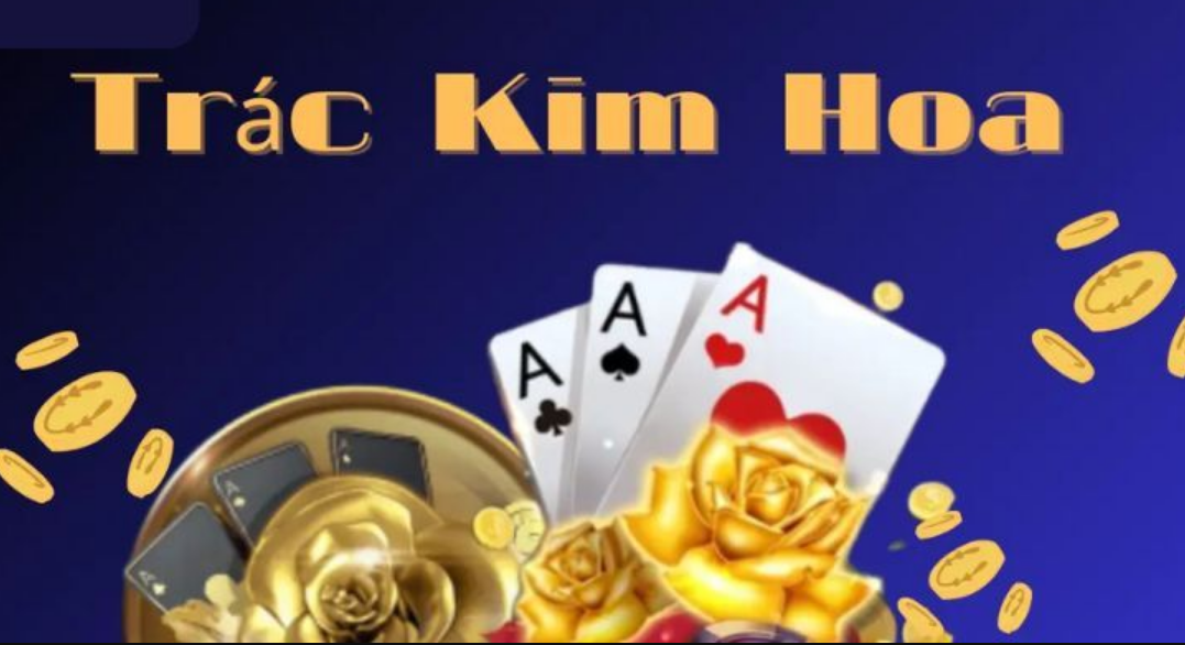Những thuật ngữ cơ bản trong game bài trác kim hoa